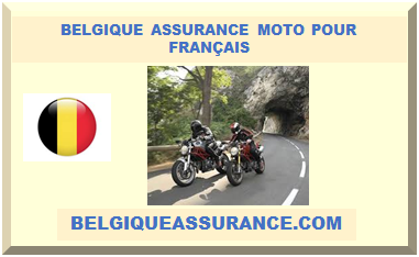 BELGIQUE ASSURANCE MOTO POUR FRANÇAIS 2024