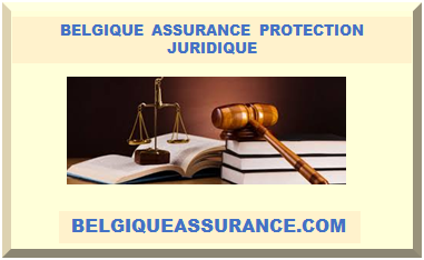 BELGIQUE ASSURANCE PROTECTION JURIDIQUE