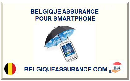 BELGIQUE ASSURANCE POUR SMARTPHONE 2025